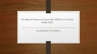 Hot Reload Feature in Action with ASP.Net 6 in Visual Studio 2022