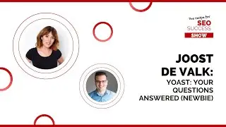YOAST: YOUR QUESTIONS ANSWERED WITH JOOST DE VALK (NEWBIE)