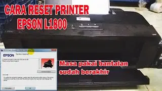 CARA RESET PRINTER EPSON L1800 LAMPU KERTAS DAN TINTA KEDIP BERGANTIAN