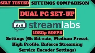 Streamlabs Obs [Dual Pc] Stream Settings #1 (1080p 60 FPS - Software x264 - Full Info Below)