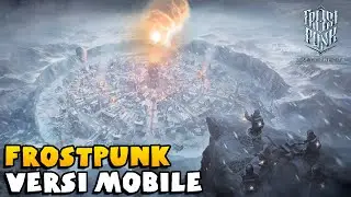 Ada Versi Mobilenya! - Frostpunk: Rise of the City (Android)