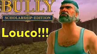 CONHECI O LOUCO DA ESCOLA !!! - BULLY (+13)