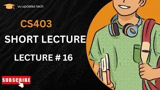CS403 Short Lecture - 16 | VU Short Lecture | Data Base Management System in (Urdu / Hindi)
