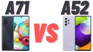 Is Samsung A71 better than Samsung A52?