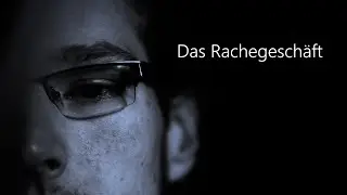 Das Rachegeschäft: Eröffnung