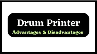 What is Drum Printer | Advantages and Disadvantages of Drum printer |