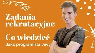 Typowe Zadania Rekrutacyjne na programistę Javy (na Junior Java Developera)