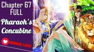 Manga Love - Pharaoh's Concubine chapter 67 English