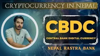 CBDC : Central Bank Digital Currency || Digital Currency in Nepal