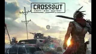 [Crossout] Trying New Faction Dawn’s Children in v0.8.0 - Part 1