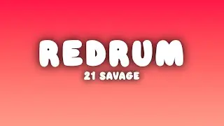 21 Savage - redrum (Lyrics)