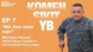 Komen Sikit YB | Sany Hamzan, bekas guru sejarah kongsi cerita kenapa idolakan Nik Aziz