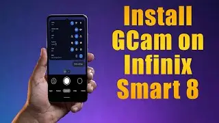 Download GCam 8.5 for Infinix Smart 8 (Google Camera APK Port Install)