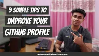 9 Simple GitHub Tips That Can Help Improve Your Profile | 9 