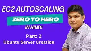 2 AWS EC2 Auto Scaling Project Hands-On in Hindi: Create and Access SSH Ubuntu 20.04 LTS Server