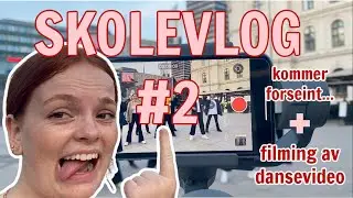 skolevlog #2 - kommer for seint igjen..