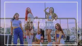 저스트 프렌드(just friends)-오드리 미카(audrey mika)|오산더탑|춤프로모션,댄스프로모션
