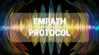 The Empath Protocol: Wealth, Joy, Peace and Liberation