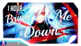 1 Hour Nightcore ► Bring Me Down