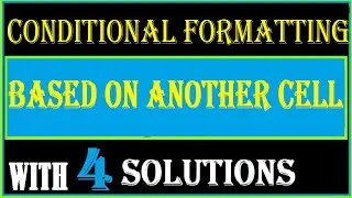 EXCEL CONDITIONAL FORMATTING FORMULA BASED ON ANOTHER CELL | Conditional Formatting on Excel