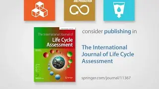Publish your next article in the International Journal of Life Cycle Assessment