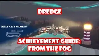 Dredge // Achievement Guide - From The Fog