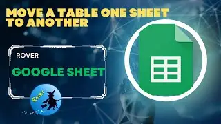 How to Quickly and Easily Move Google Sheet Tables to Another Sheet | google sheets