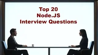 Top 20 Node.js Interview Questions