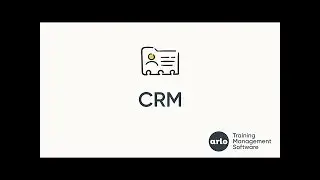 Customer Relationship Management | Arlo Training Management Software