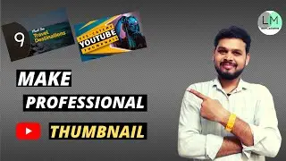 Youtube thumbnail kaise banaye ||  professional thumbnail kaise banaye || LeaditMarketing.