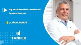 Diş Eksikliklerinin Giderilmesi / İmplant | Ağız Diş ve Çene Cerrahisi Uzmanı Dr. Nihat Tanfer