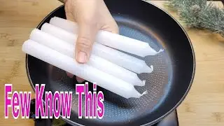 Place 4 candles in your pan for 3 minutes,  the result will surprise you  💥 3 wonderful candles