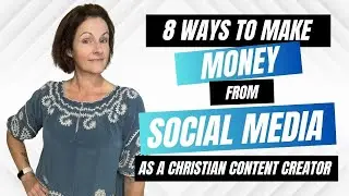 8 Ways to Monetize Social Media as a Christian Content Creator