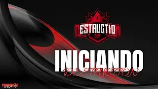 COPA DESTRUCTION - GRANDE FINAL