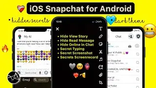 iOS Snapchat for Android | iOS Snapchat Pro 🔥🫡