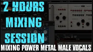 🔥FULL MIX 🔥- Mixing Power Metal (Male Vocals)  [From Start To Finish]