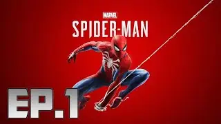 Spiderman PS4 | The Beginning (EP1)