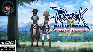 RAGNAROK M PROLOGUE QUEST | HANDS OF GODDESS | ETERNAL LOVE | STELLAR HUNTER | PART 1