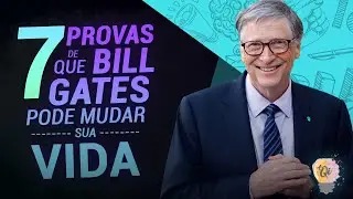 7 frases de BILL GATES para MUDAR SUA VIDA!