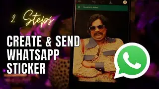 How to create Custom Whatsapp Stickers in under a minute | Most Easy