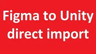 Figma to Unity direct import