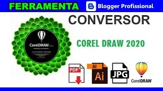 Conversor de CorelDraw OnLine Cdr - (X7, X5, Ai,Pdf...) - Ferramenta Exclusiva Blogger Profissional