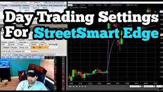 Day Trading Settings For StreetSmart Edge