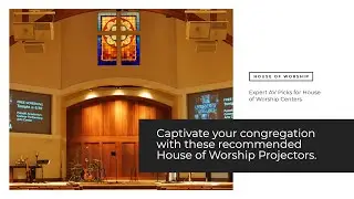 Expert AV Picks for House of Worship