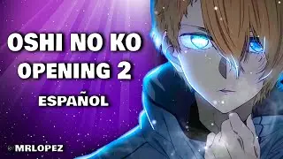 Oshi no Ko Opening 2 (Cover Español)