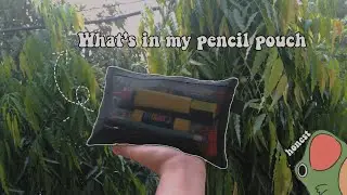 What's in my pencil pouch (honest)