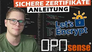 OPNsense - Zertifikate mit Let's Encrypt sicher erstellen - 
