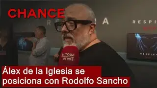 Álex de la Iglesia se posiciona con Rodolfo Sancho tras la condena a cadena perpetua de su hijo