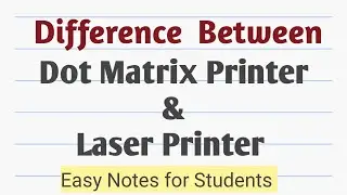 Difference between Dot Matrix Printer and Laser Printer | dot matrix printer| laser printer
