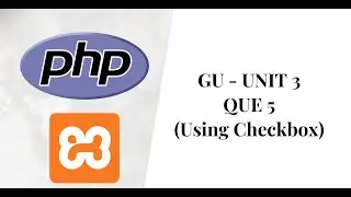 GU UNIT 3 - QUESTION 5 USING CHECKBOX